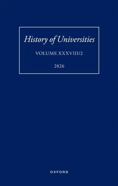 History of Universities: Volume XXXVIII/2