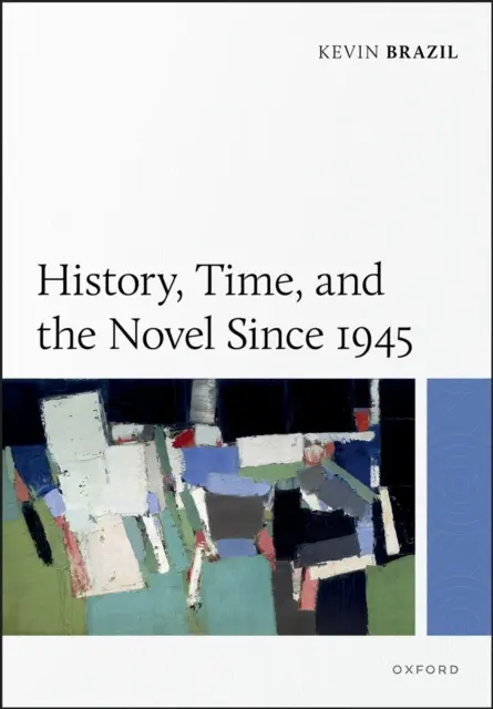 Kevin Brazil - History, Time, and the Novel Since 1945, E-bok. Tillgänglighet: Lägg i varukorg