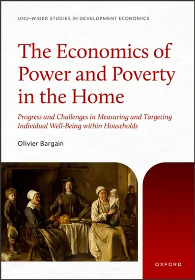 Olivier Bargain - Economics of Power and Poverty in the Home, E-bok