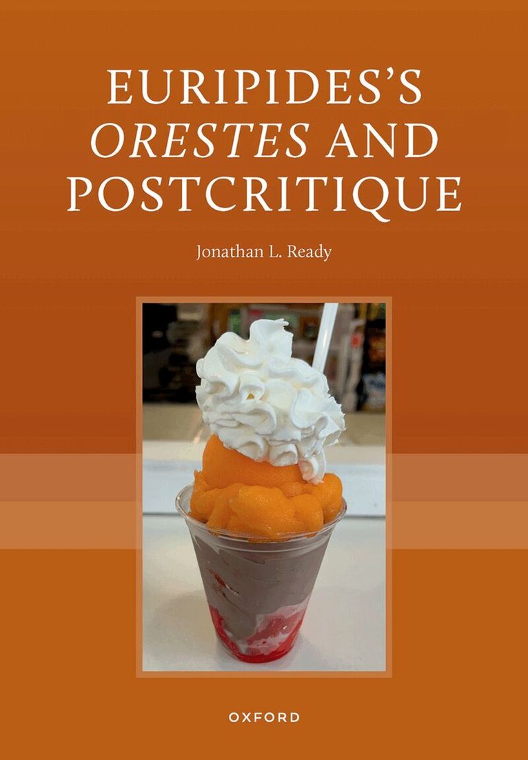 Jonathan L. Ready - Euripides's Orestes and Postcritique, Inbunden. Tillgänglighet: Kommande