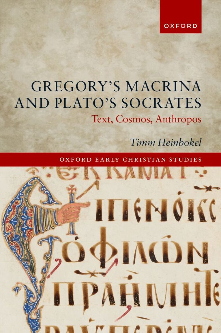 Timm Heinbokel - Gregory's Macrina and Plato's Socrates, Inbunden