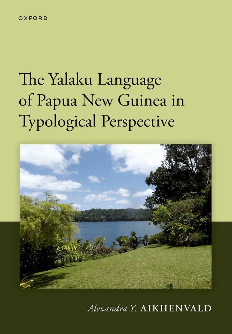 Alexandra Y. Aikhenvald - The Yalaku Language of Papua New Guinea in Typological Perspective, Inbunden. Tillgänglighet: Kommande