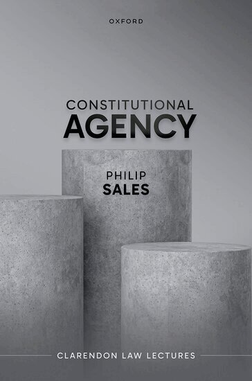 Philip Sales - Constitutional Agency, Inbunden