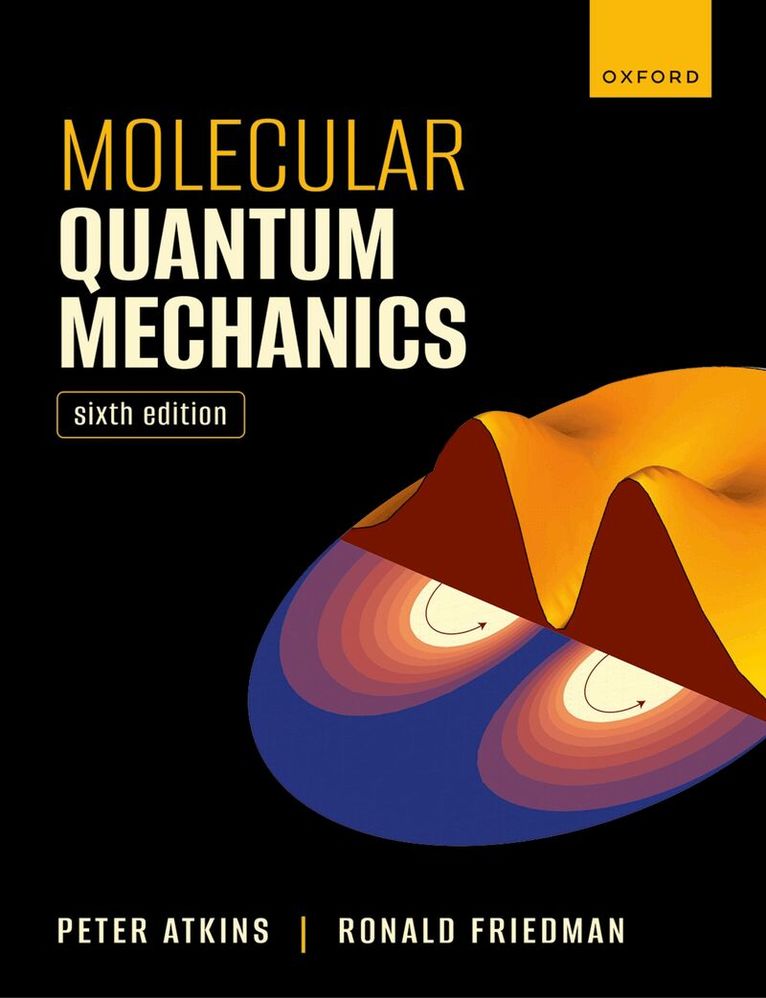 Peter Atkins, Ronald Friedman - Molecular Quantum Mechanics, Häftad