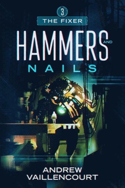 Andrew Vaillencourt - Hammers and Nails, E-bok. Tillgänglighet: Lägg i varukorg