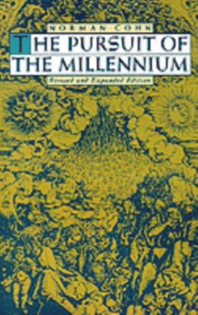 Norman Cohn - Pursuit of the Millennium, E-bok