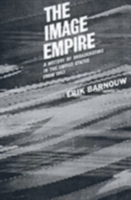Erik Barnouw - History of Broadcasting in the United States, E-bok