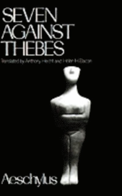 Helen H. Bacon, Anthony Hecht, Aeschylus - Seven Against Thebes, E-bok