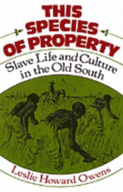 Leslie Howard Owens - This Species of Property, E-bok