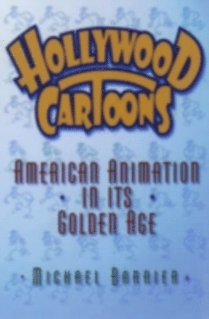 Michael Barrier - Hollywood Cartoons, E-bok