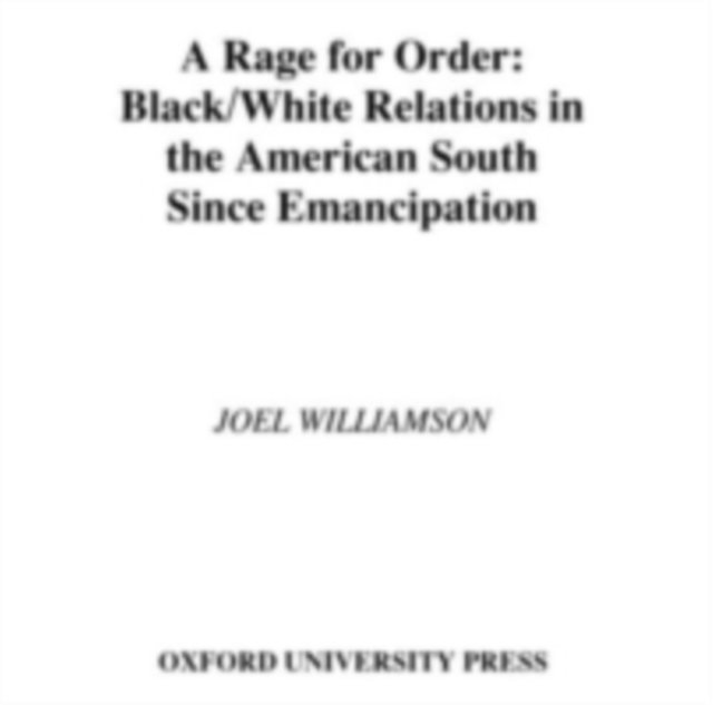 Joel Williamson - Rage for Order, E-bok