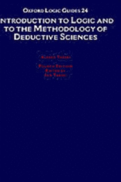 Alfred Tarski, Jan Tarski - Introduction to Logic and to the Methodology of the Deductive Sciences, E-bok