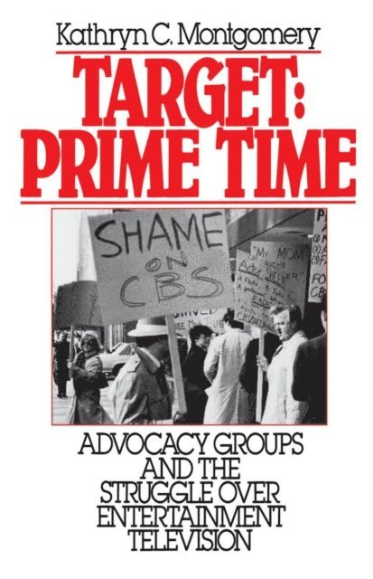 Kathryn C. Montgomery - Target: Prime Time, E-bok