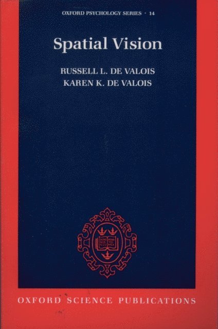 Karen K. DeValois, Russell L. DeValois - Spatial Vision, E-bok