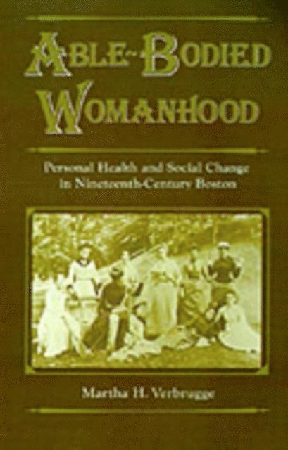 Martha H. Verbrugge - Able-Bodied Womanhood, E-bok. Tillgänglighet: Lägg i varukorg