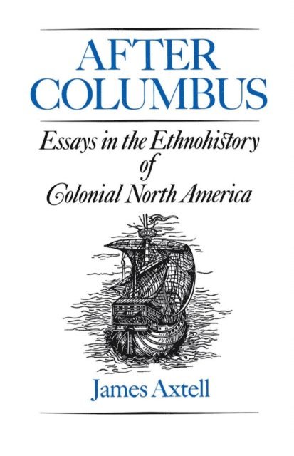 James Axtell - After Columbus, E-bok