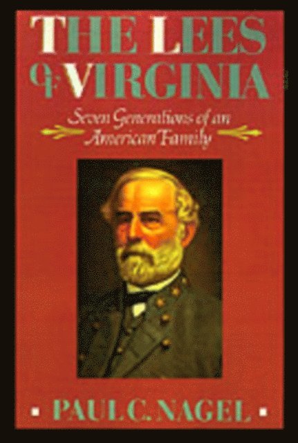 Paul C. Nagel - Lees of Virginia, E-bok
