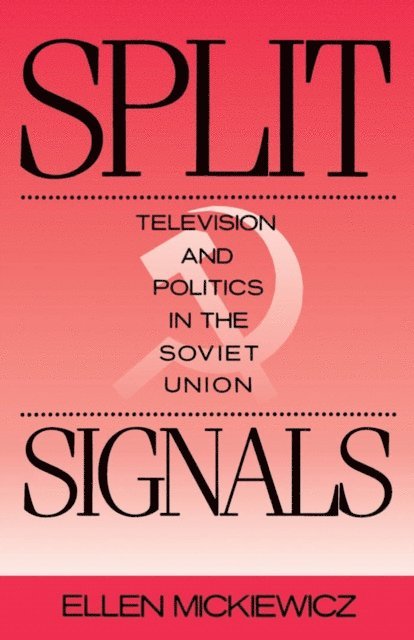 Ellen Mickiewicz - Split Signals, E-bok