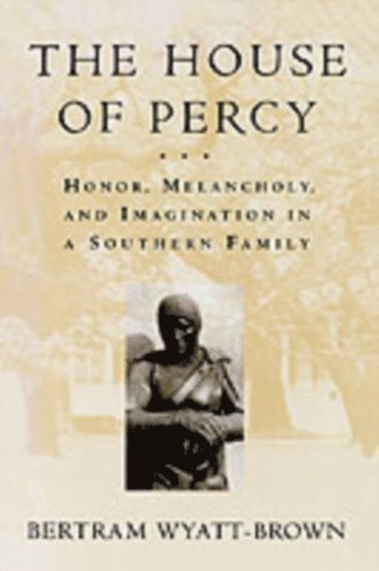 Bertram Wyatt-Brown - House of Percy, E-bok. Tillgänglighet: Lägg i varukorg