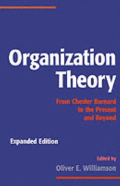 Oliver E. Williamson - Organization Theory, E-bok
