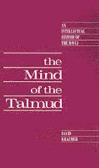 David Kraemer - Mind of the Talmud, E-bok