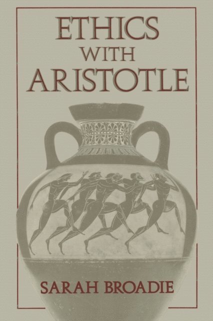 Sarah Broadie - Ethics With Aristotle, E-bok