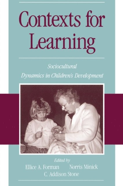 C. Addison Stone, Norris Minick, Ellice A. Forman - Contexts for Learning, E-bok