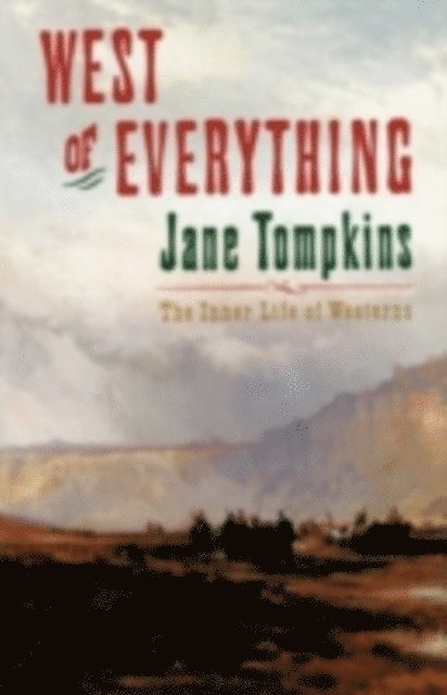 Jane Tompkins - West of Everything, E-bok