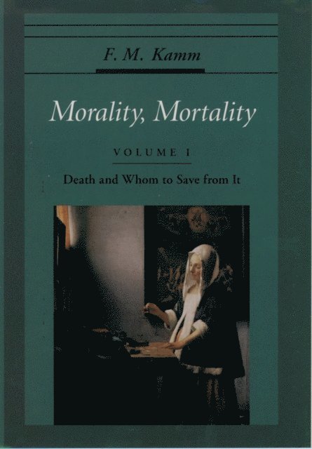 F. M. Kamm - Morality, Mortality, E-bok