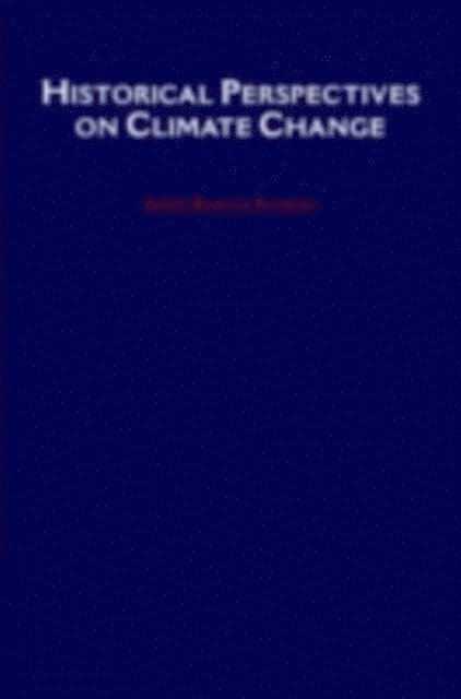 James Rodger Fleming - Historical Perspectives on Climate Change, E-bok