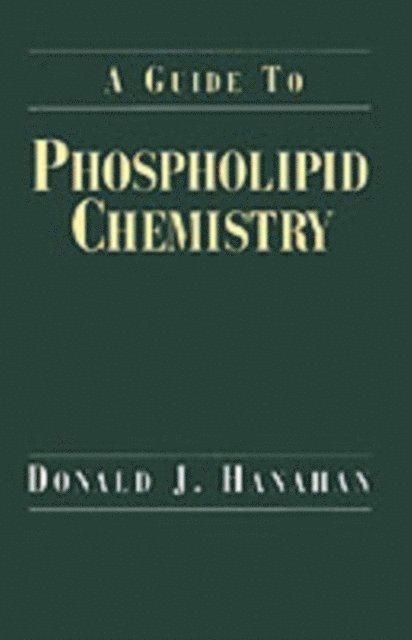 Donald J. Hanahan - Guide to Phospholipid Chemistry, E-bok. Tillgänglighet: Lägg i varukorg
