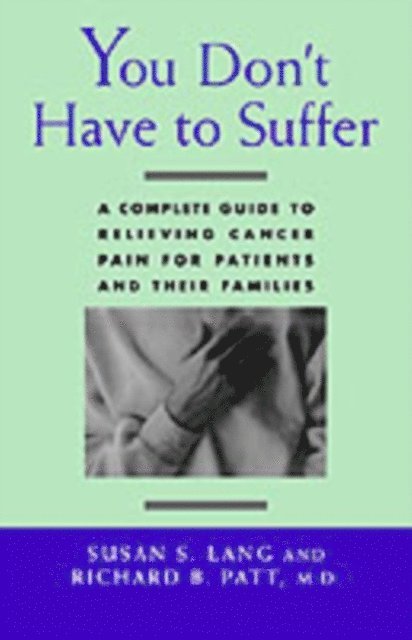 Richard B. Patt, Susan S. Lang - You Don't Have to Suffer, E-bok. Tillgänglighet: Lägg i varukorg