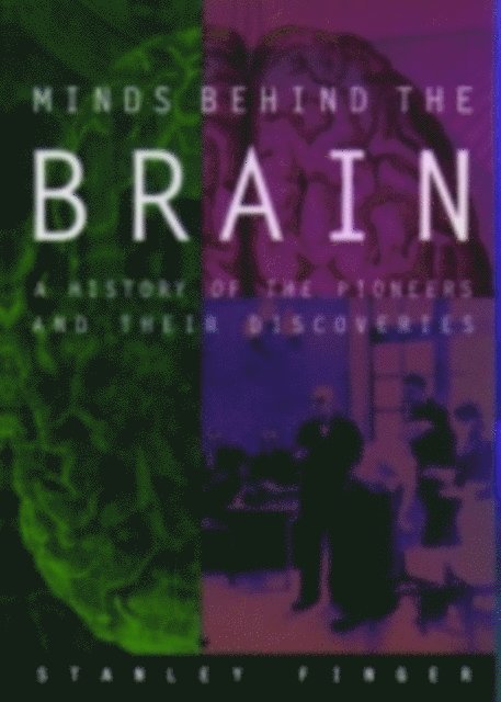 Stanley Finger - Minds behind the Brain, E-bok