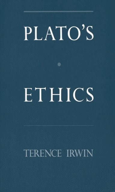 Terence Irwin - Plato's Ethics, E-bok