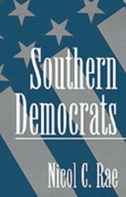 Nicol C. Rae - Southern Democrats, E-bok