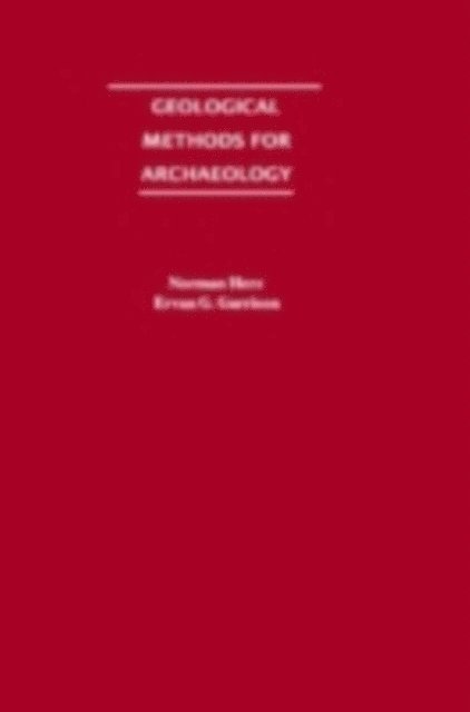 Ervan G. Garrison, Norman Herz - Geological Methods for Archaeology, E-bok. Tillgänglighet: Lägg i varukorg