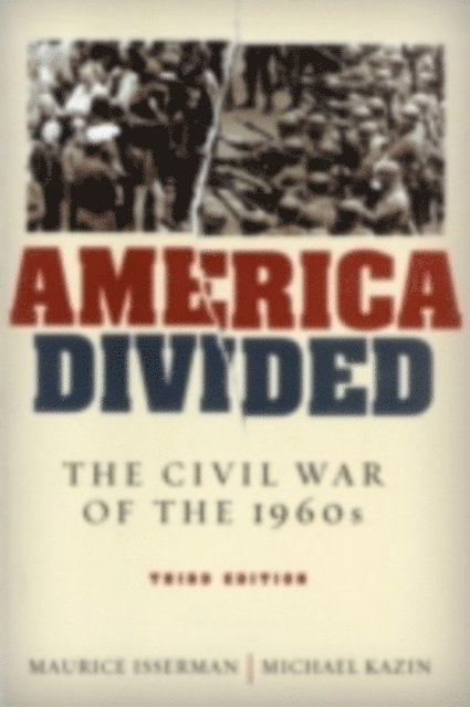 Michael Kazin, Maurice Isserman - America Divided, E-bok
