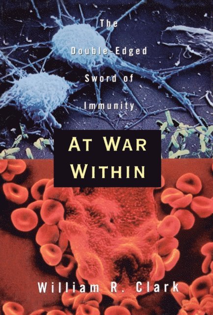 William R. Clark - At War Within, E-bok