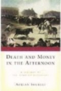 Death and Money in The Afternoon