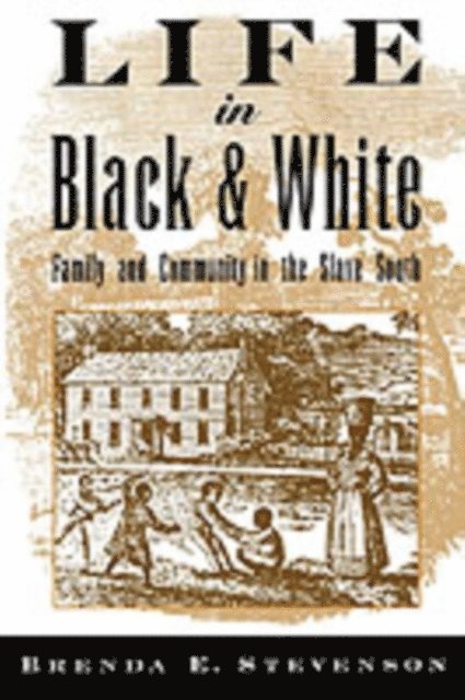 Brenda E. Stevenson - Life in Black and White, E-bok