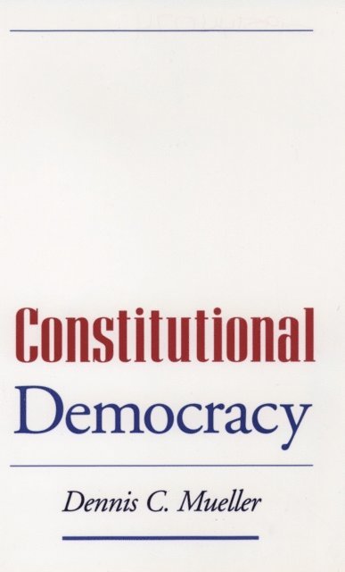 Dennis C. Mueller - Constitutional Democracy, E-bok