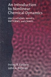 John A. Pojman, Irving R. Epstein - Introduction to Nonlinear Chemical Dynamics, E-bok