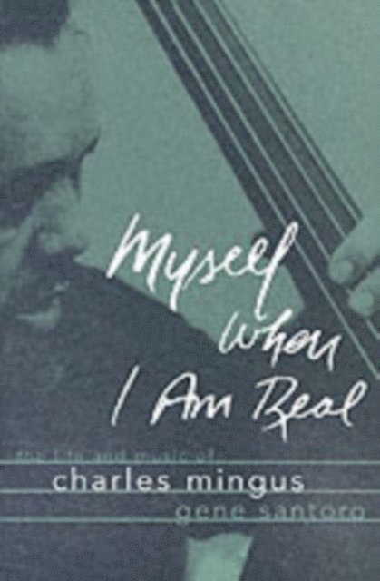 Gene Santoro - Myself When I Am Real, E-bok. Tillgänglighet: Lägg i varukorg