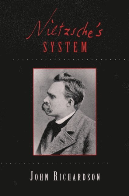 John Richardson - Nietzsche's System, E-bok