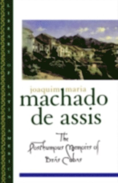 Gregory Rabassa, Joaquim Maria Machado de Assis - Posthumous Memoirs of BrA!s Cubas, E-bok