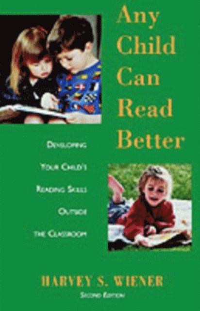 Harvey S. Wiener - Any Child Can Read Better, E-bok