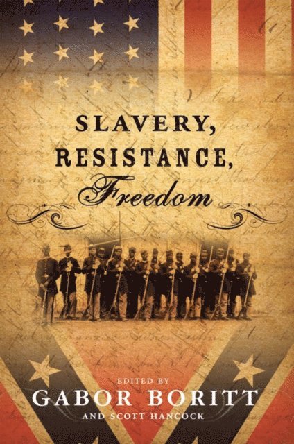 Scott Hancock, Gabor S. Boritt - Slavery, Resistance, Freedom, E-bok. Tillgänglighet: Lägg i varukorg