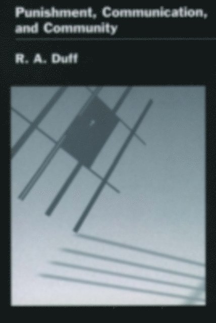 R. A. Duff - Punishment, Communication, and Community, E-bok