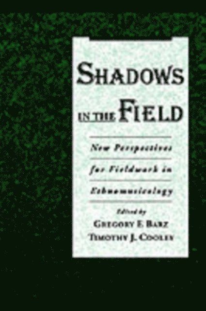 Timothy J. Cooley, Gregory F. Barz - Shadows in the Field, E-bok