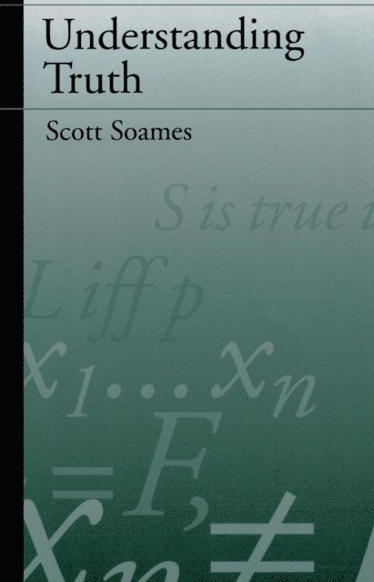 Scott Soames - Understanding Truth, E-bok